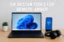 Die besten Tools für Remote-Arbeit: Eine Übersicht für Deinen digitalen Arbeitsplatz